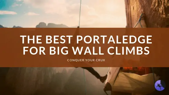 The Best Portaledge for Big Wall Climbs of 2024