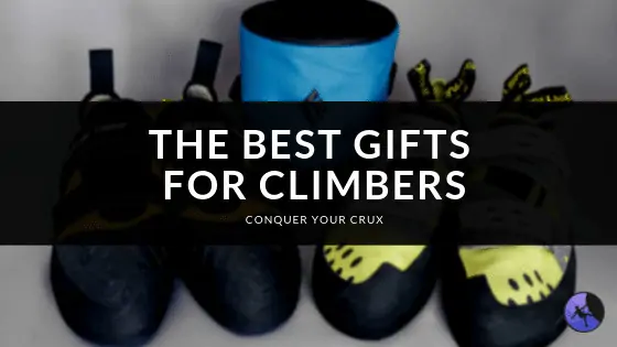 The Best Gifts for Climbers of 2024
