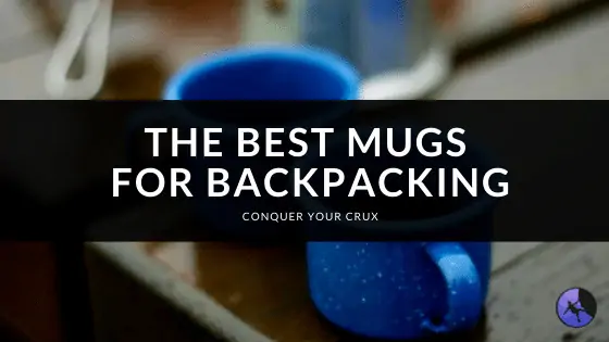 The Best Mugs for Backpacking of 2024