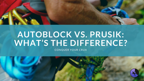 Autoblock vs. Prusik: What’s the Difference?